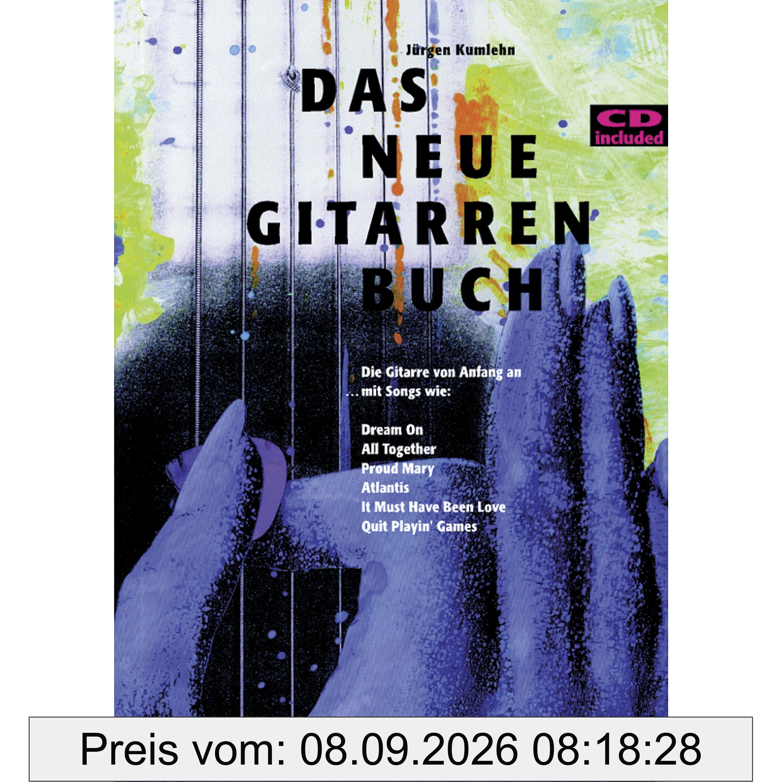 Das Neue Gitarrenbuch: Die Gitarre von Anfang an