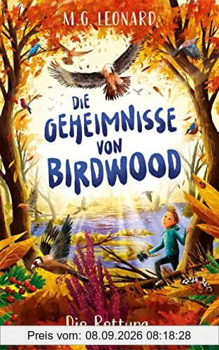 Die Geheimnisse von Birdwood - Die Rettung: Band 2 der spannenden Krimi-Reihe ab 10 Jahren (Die-Geheimnisse-von-Birdwood-Reihe, Band 2)