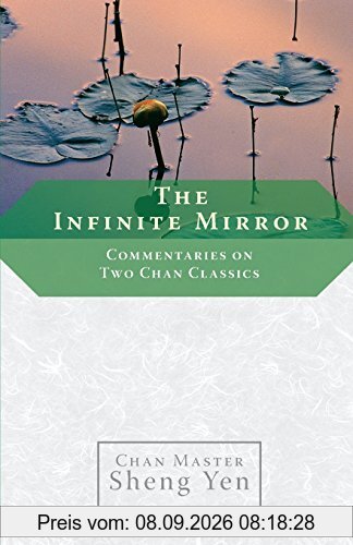 The Infinite Mirror: Commentaries on Two Chan Classics