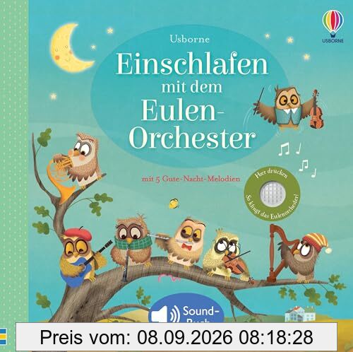 Einschlafen mit dem Eulen-Orchester: Klassik-Konzert zum Einschlafen – für Kinder ab 3 Monaten (Hör-gut-zu-Reihe)