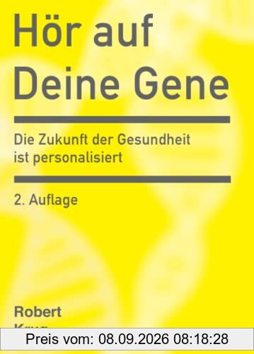 Hör auf Deine Gene: Die Zukunft der Gesundheit ist personalisiert