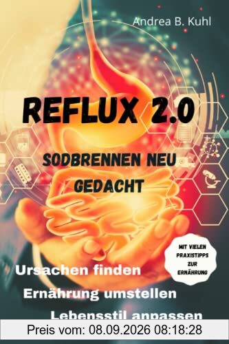 Reflux 2.0: Sodbrennen neu gedacht