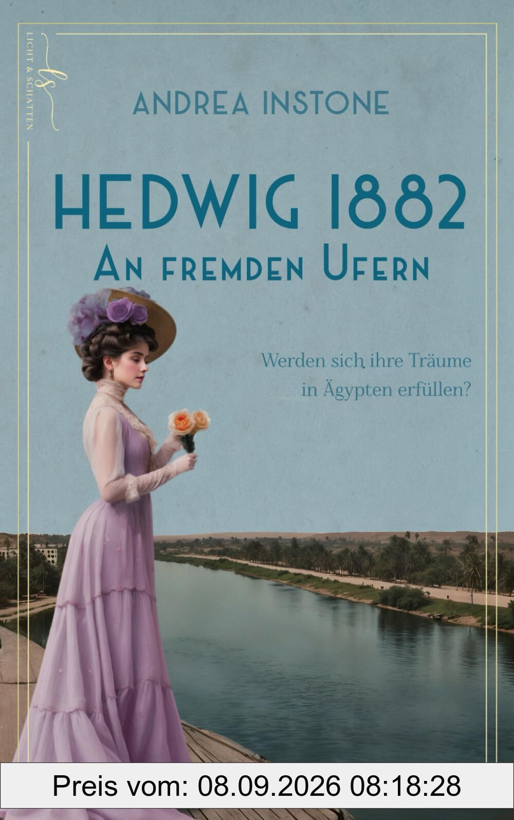 Hedwig 1882 - An fremden Ufern: Historischer Roman
