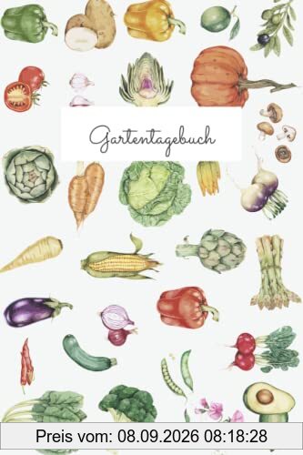 Gartentagebuch: Gartenplaner für Gemüse und Kräuter | 110 Seiten | Taschenbuch Format (ca. DIN A5)