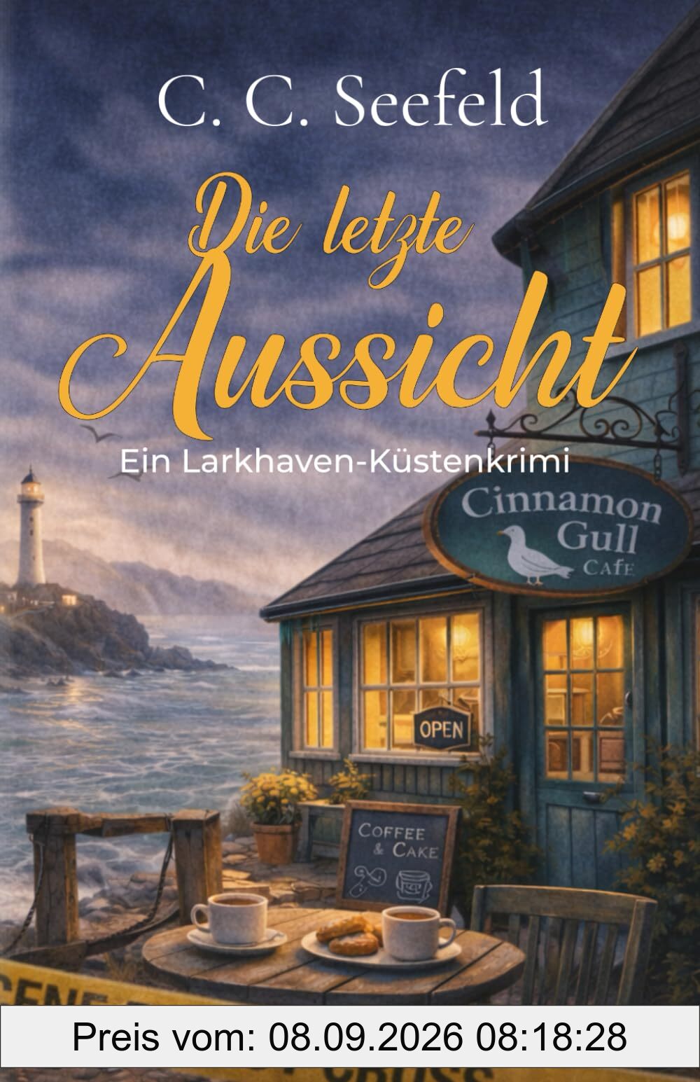Die letzte Aussicht: Ein Larkhaven-Küstenkrimi (Cozy Krimi England) (Die Larkhaven-Küstenkrimis, Band 1)