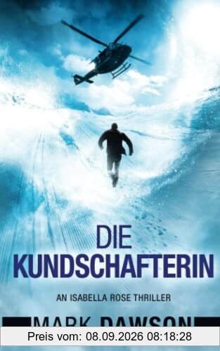 Die Kundschafterin (Isabella Rose, Band 3)