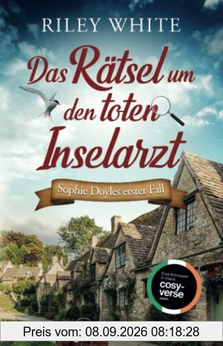 Das Rätsel um den toten Inselarzt | Ein Kriminalroman mit Herz (Eine Cosy Crime Serie in Irland, Band 1)