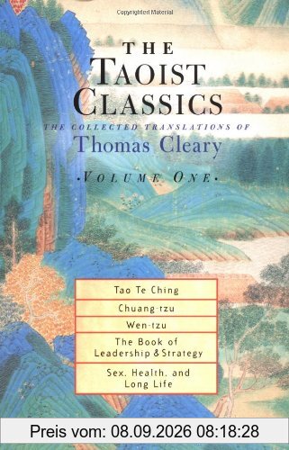 The Taoist Classics, Volume 1: The Collected Translations of Thomas Cleary (Taoist Classics (Shambhala))