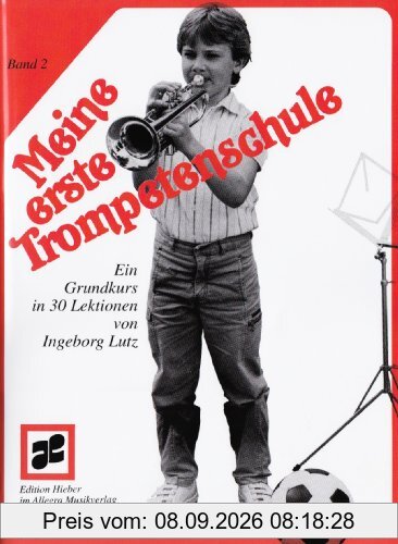 Meine erste Trompetenschule 2: Ein Aufbaukurs in 30 Lektionen für Trompete in B