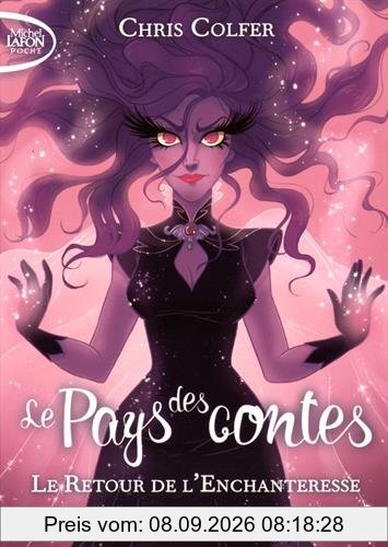 Le Pays des contes. Vol. 2. Le retour de l'enchanteresse