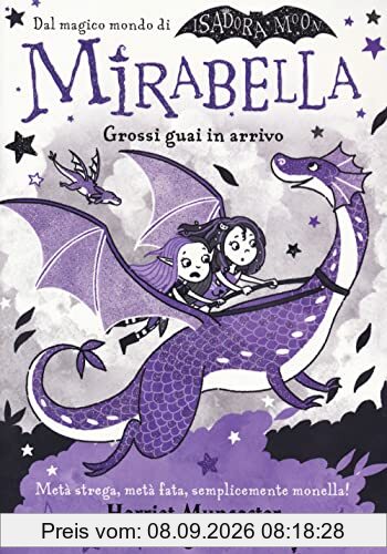 Guai grossi in arrivo. Mirabella (Vol. 4)