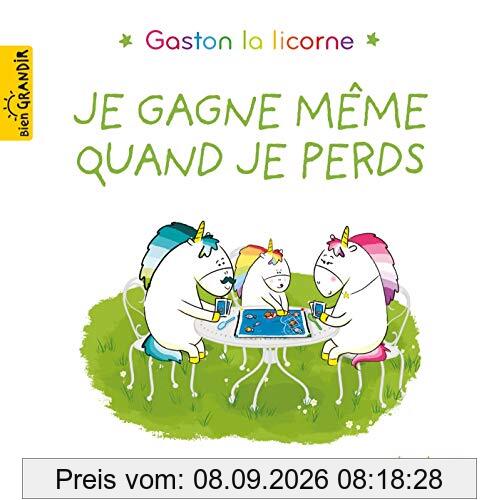Gaston la licorne. Vol. 2. Je gagne même quand je perds