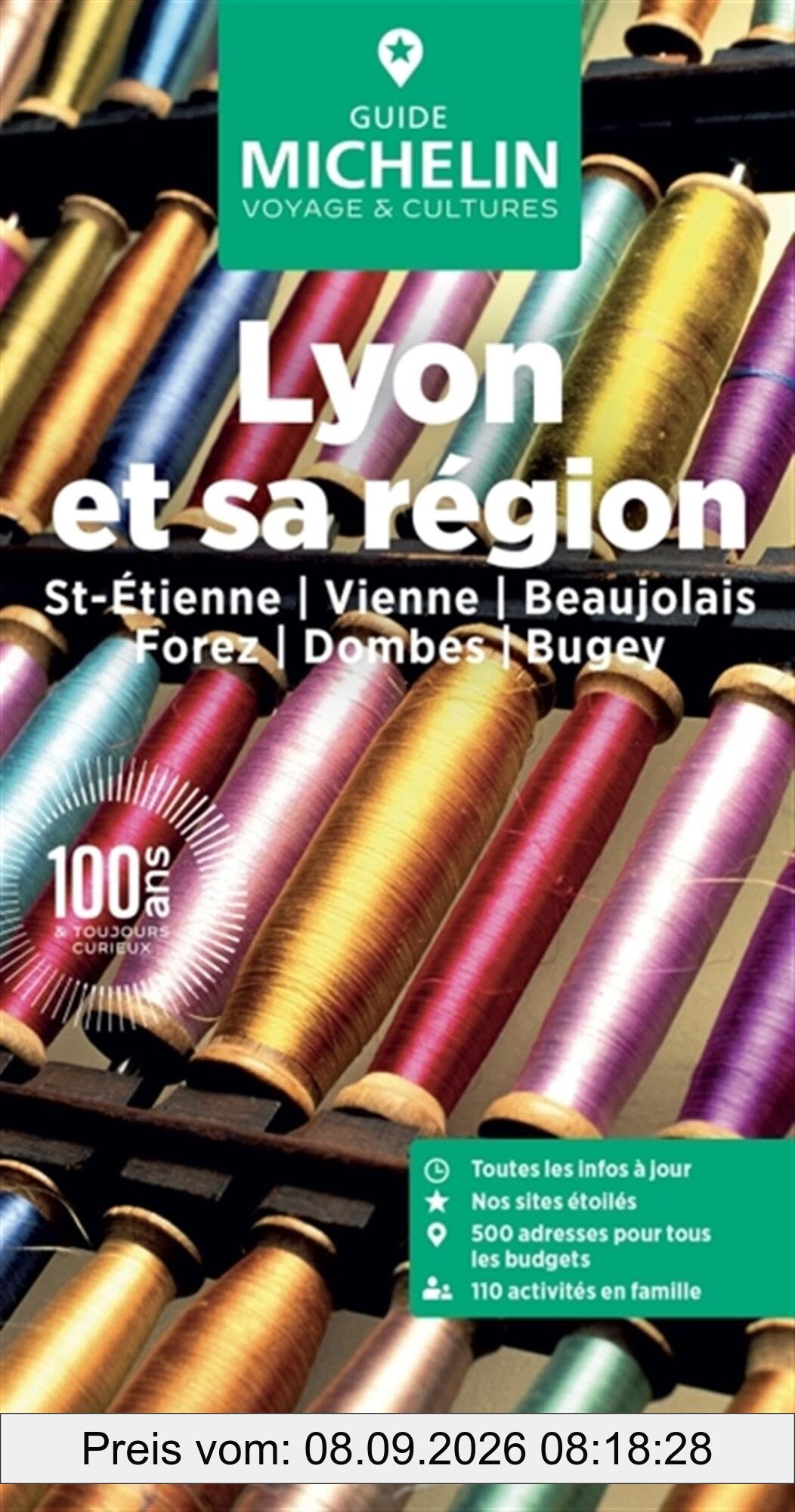 Lyon et sa région : St-Etienne, Vienne, Beaujolais, Forez, Dombes, Bugey