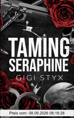 Taming Seraphine (Morally Black, Band 1)