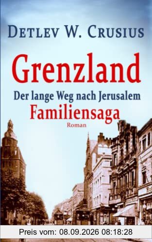 Grenzland: Der lange Weg nach Jerusalem