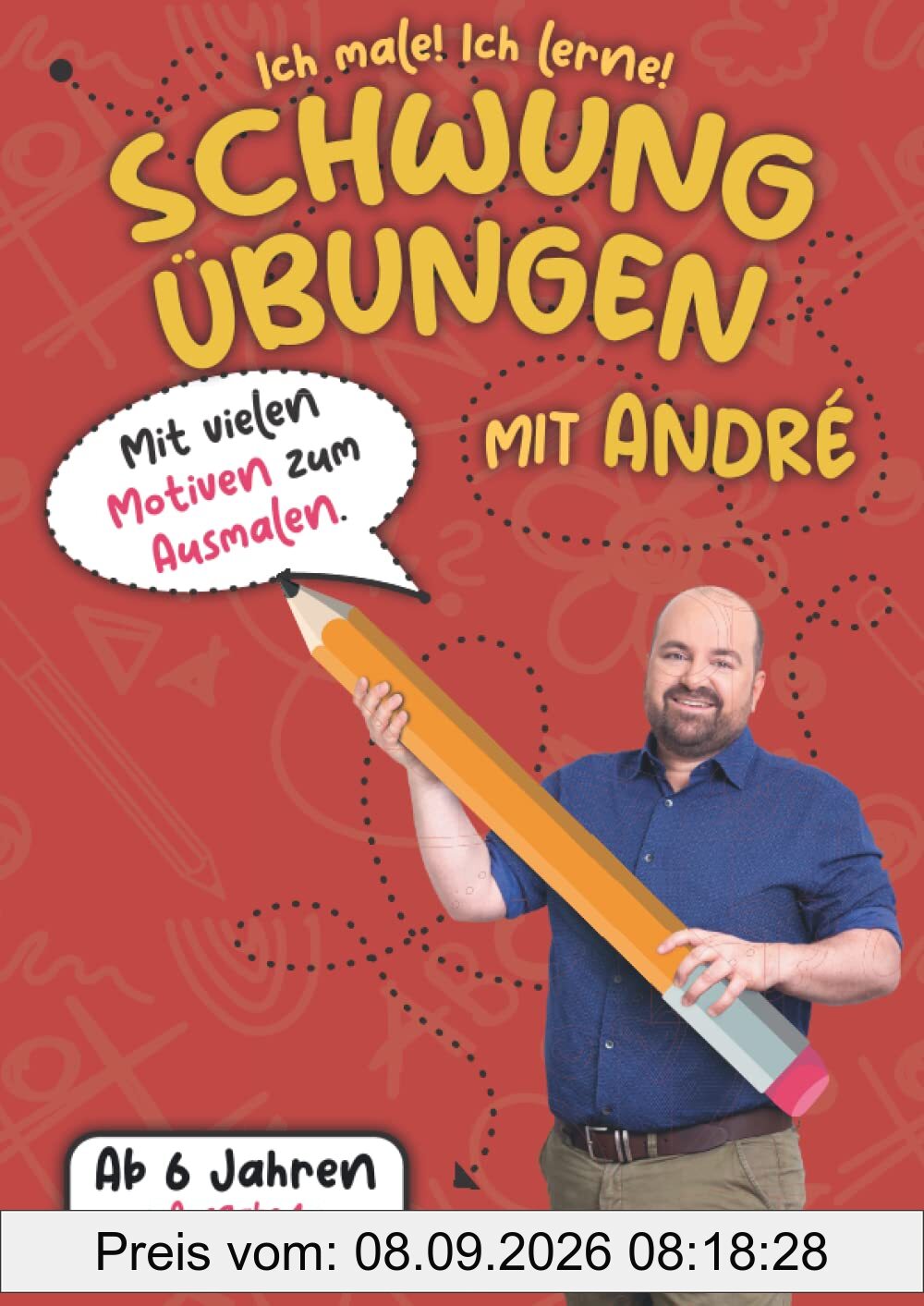 Schwungübungen mit André - Ab 6 Jahren - Ausgabe 1: Auflage 1 - 2022