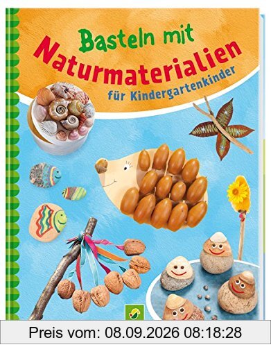 Basteln mit Naturmaterialien für Kindergartenkinder