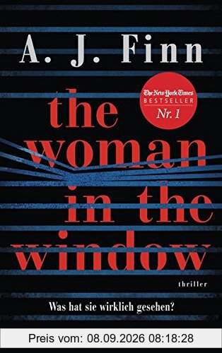 The Woman in the Window - Was hat sie wirklich gesehen?: Der Spannungsbestseller des Jahres!