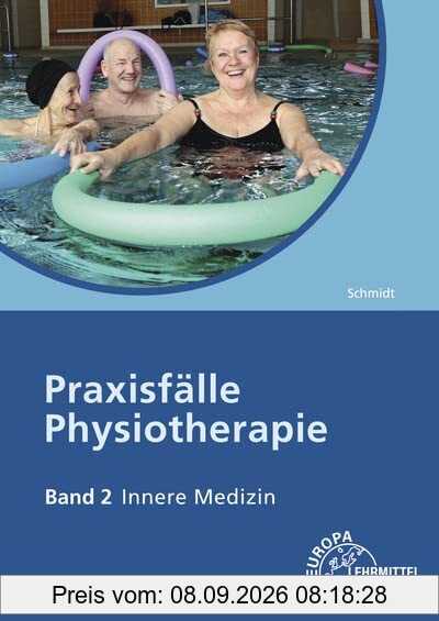 Praxisfälle Physiotherapie: Band 2: Innere Medizin