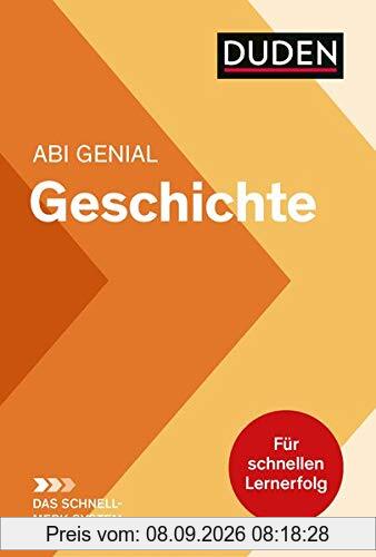 Abi genial Geschichte: Das Schnell-Merk-System (Duden SMS - Schnell-Merk-System)
