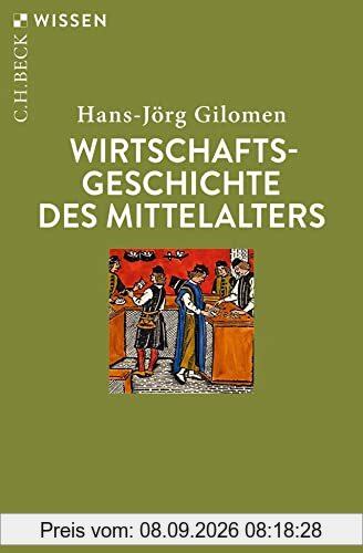 Wirtschaftsgeschichte des Mittelalters (Beck'sche Reihe)