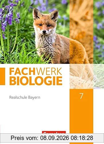 Fachwerk Biologie - Realschule Bayern: 7. Jahrgangsstufe - Schülerbuch