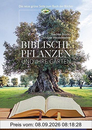 Biblische Gärten: und ihre Pflanzen (avBuch im Cadmos Verlag)