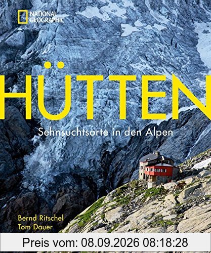 Hütten: Sehnsuchtsorte in den Alpen