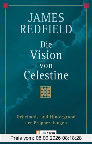 Die Vision von Celestine: Geheimnis und Hintergrund der Prophezeiungen
