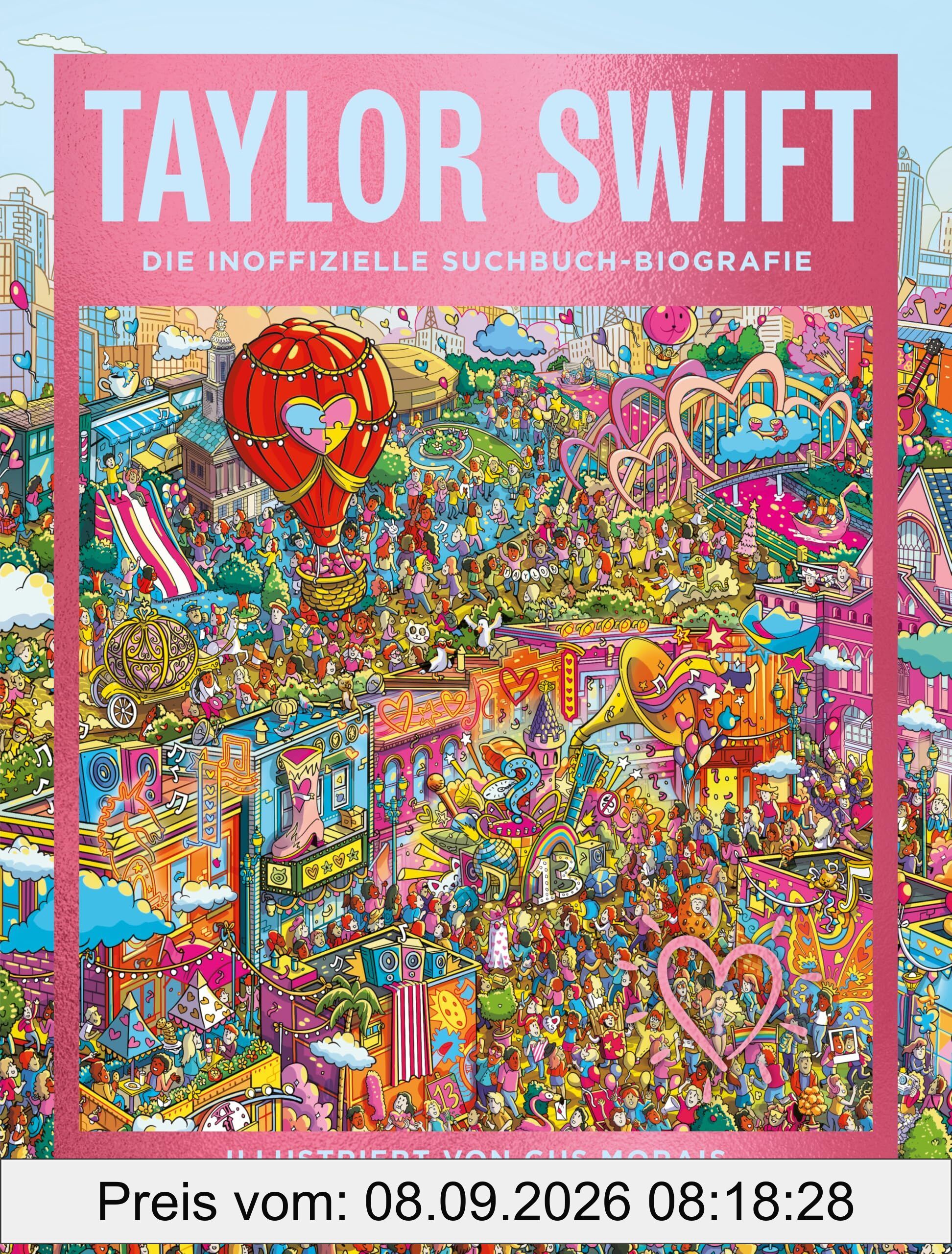Taylor Swift: Die inoffizielle Suchbuch-Biografie