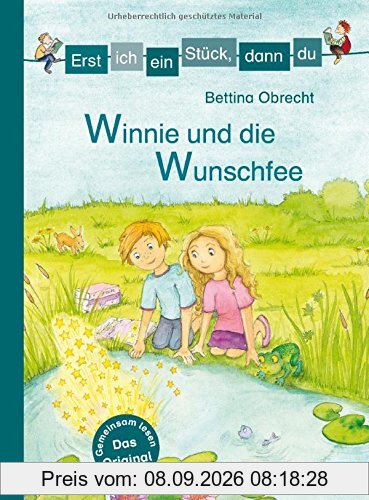 Erst ich ein Stück, dann du - Winnie und die Wunschfee (Erst ich ein Stück... Das Original, Band 37)