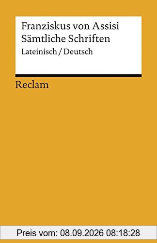 Sämtliche Schriften: Lateinisch/Deutsch (Reclams Universal-Bibliothek)