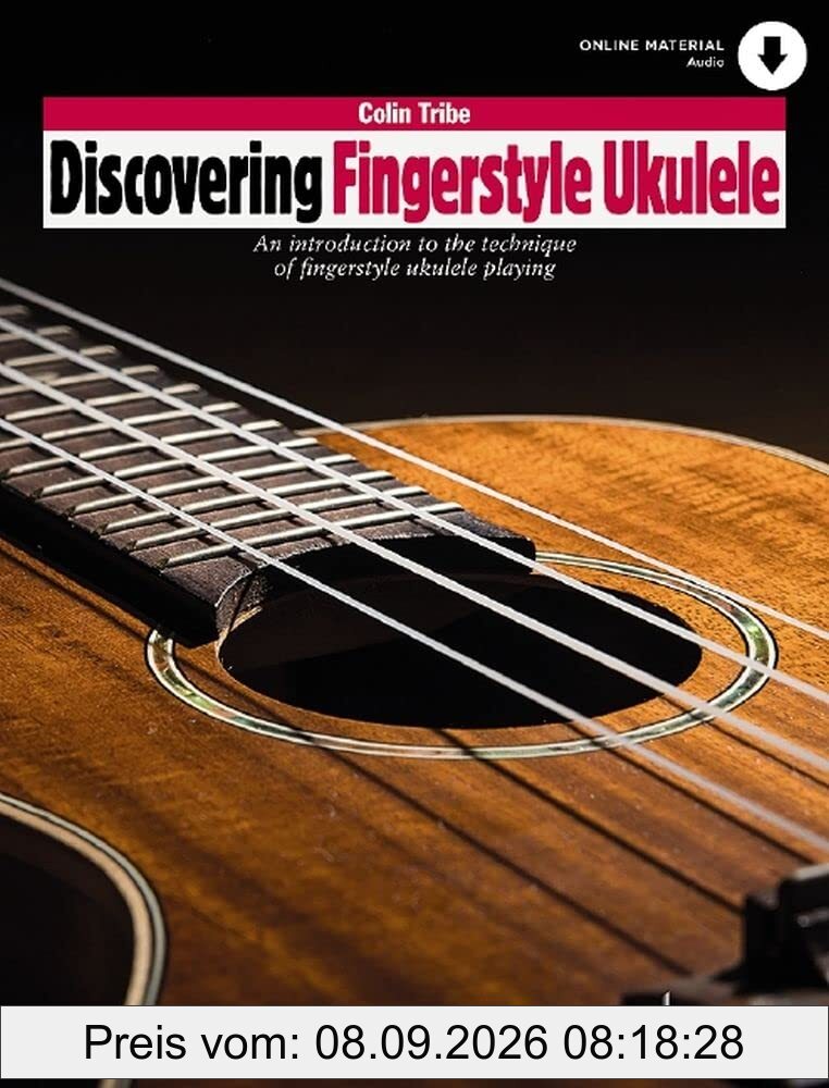 Discovering Fingerstyle Ukulele: An introduction to the technique of fingerstyle ukulele playing. Ukulele. (Schott Pop-Styles)