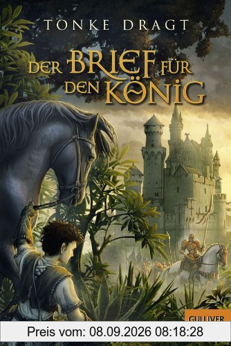Der Brief für den König: Abenteuer-Roman (Gulliver)