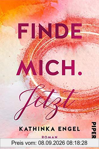 Finde mich. Jetzt: Roman (Finde-mich-Reihe, Band 1)