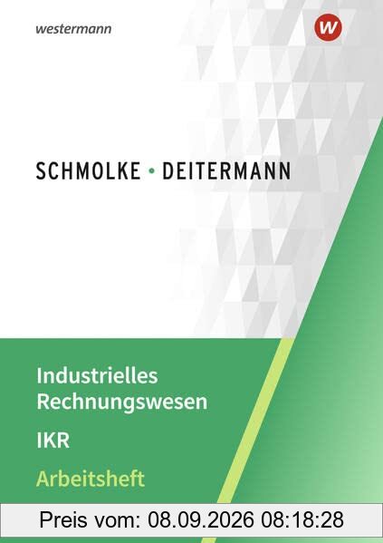 Industrielles Rechnungswesen - IKR: Arbeitsheft