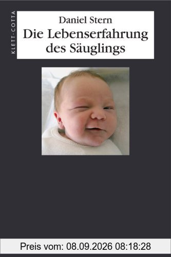 Die Lebenserfahrung des Säuglings