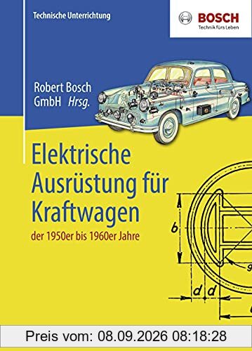 Elektrische Ausrüstung für Kraftwagen der 1950er bis 1960er Jahre: Technische Unterrichtung