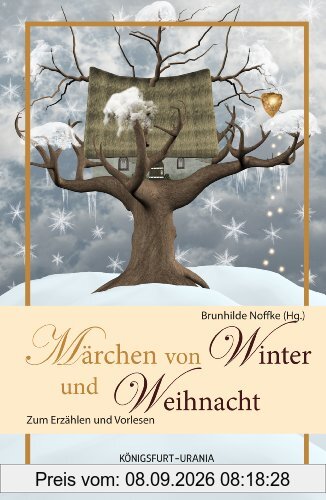 Märchen für Winter und Weihnacht: Zum Erzählen und Vorlesen