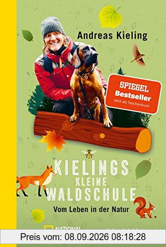 Kielings kleine Waldschule: Vom Leben in der Natur