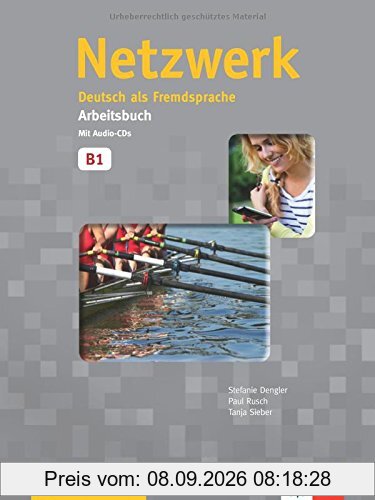 Netzwerk, B1 : Deutsch als Fremdsprache : Arbeitsbuch mit Audio-CDs