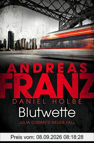 Blutwette: Julia Durants neuer Fall (Julia Durant ermittelt, Band 18)
