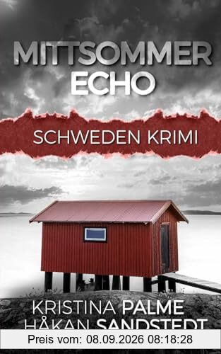 Mittsommer Echo: Schweden Krimi (Stina Borglund, Band 4)