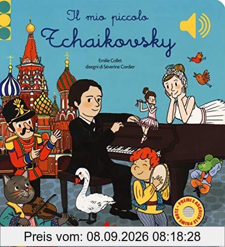 Emile Collet - Il Mio Piccolo Tchaikovsky (1 BOOKS)