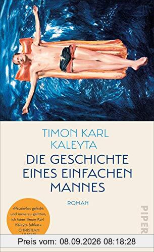 Die Geschichte eines einfachen Mannes: Roman