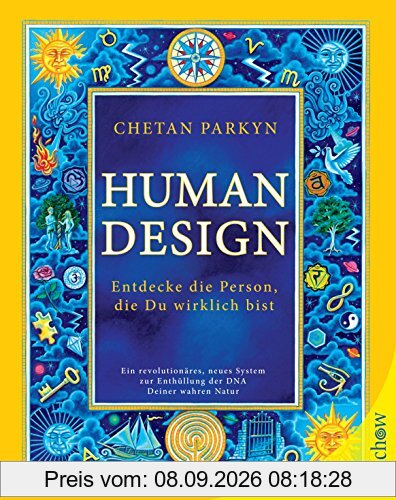 Human Design: Entdecke die Person, die Du wirklich bist