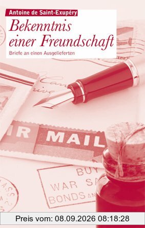 Bekenntnis einer Freundschaft: Brief an einen Ausgelieferten