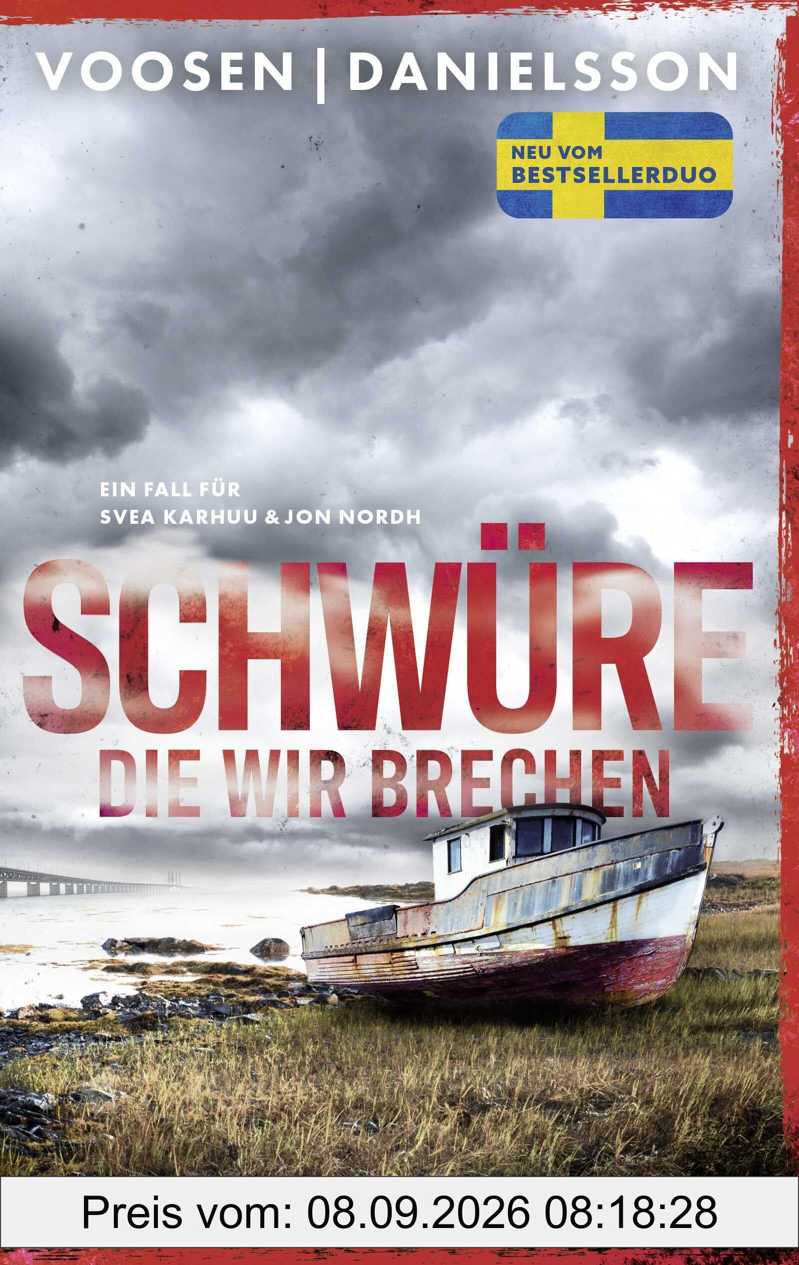 Schwüre, die wir brechen: Ein Fall für Svea Karhuu und Jon Nordh | Der Serienmörder-Krimi des schwedisch-deutschen Bestseller-Duos (Tatort Malmö, Band 2)