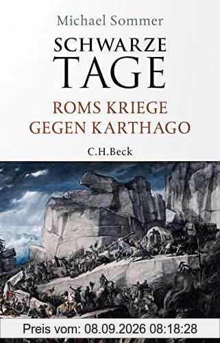 Schwarze Tage: Roms Kriege gegen Karthago