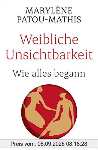 Weibliche Unsichtbarkeit: Wie alles begann